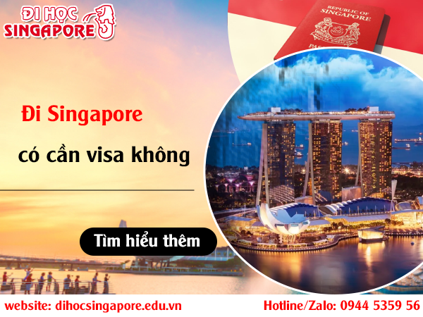 Đi Singapore có cần visa không