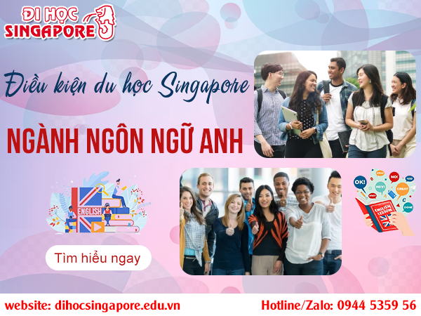 Điều kiện du học Singapore ngành ngôn ngữ Anh