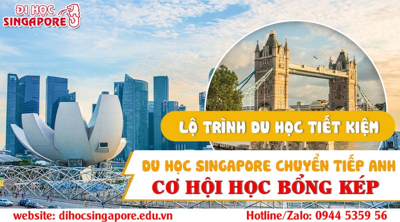Du học Singapore chuyển tiếp Anh quốc